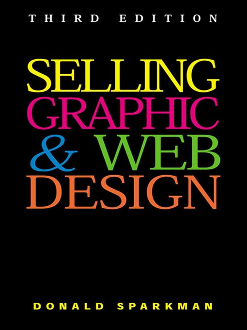 Title details for Selling Graphic and Web Design by Donald Sparkman - Available